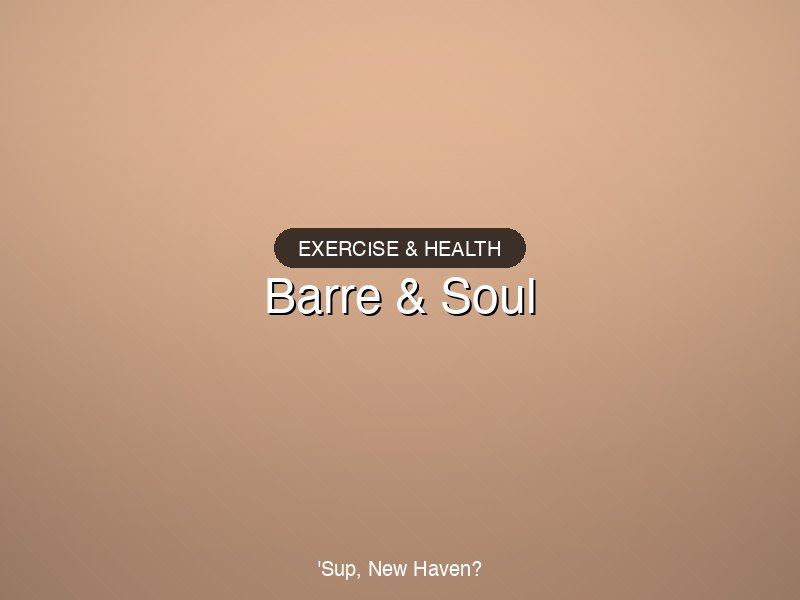 Barre & Soul