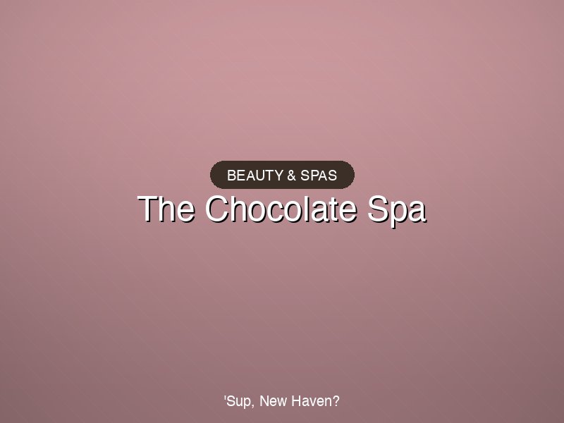 The Chocolate Spa