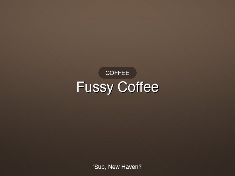 Fussy Coffee